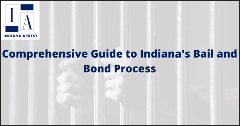 Comprehensive Guide to Indiana's Bail and Bond Process
